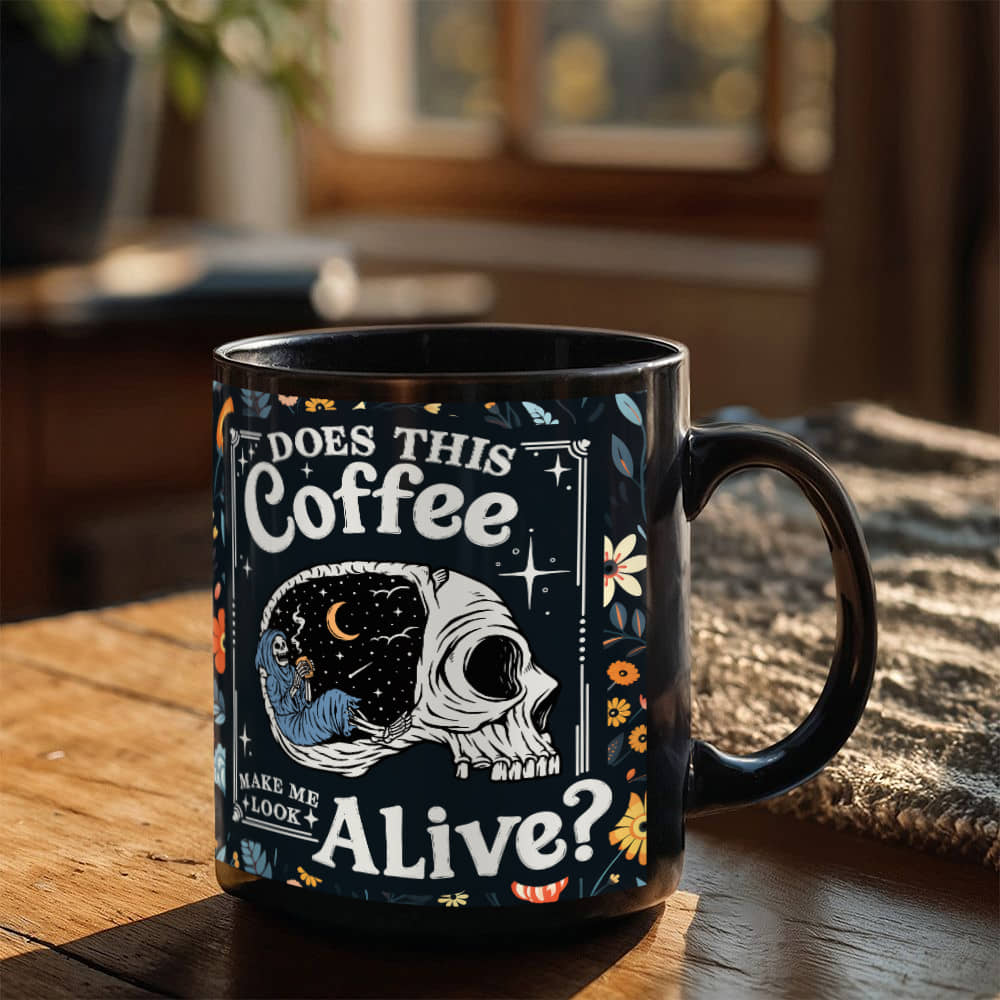 Does This Coffee Make Me Look Alive? | 11 oz Coffee Mug